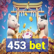 453 bet